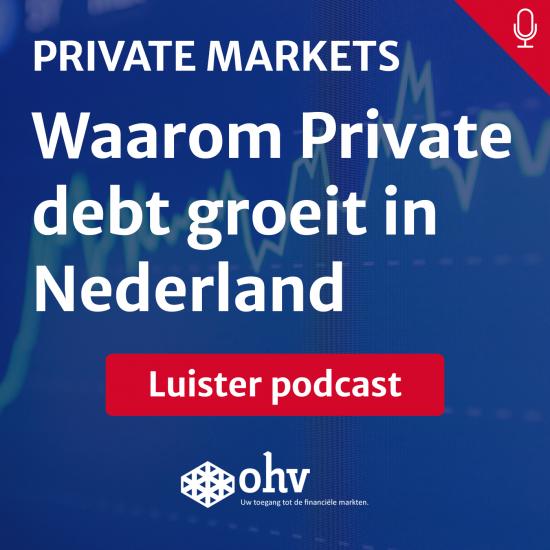 OHV Vermogensbeheer: Waarom Private debt groeit in Nederland